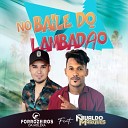 Kakau Forrozeiros da Moleka feat Nivaldo… - No Baile do Lambad o