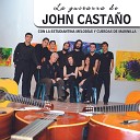 John Castano con La Estudiantina Melodias - Cancion del Alma