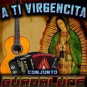 Conjunto Guadalupe - Madre Mia de Guadalupe