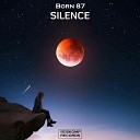 Born 87 - Silence Original Mix Yeiskomp Records