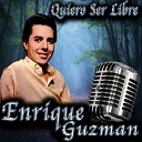 Enrique Guzman - Pajarillo