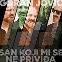 Goran Jovi - SVE MI SE KOD TEBE SVI A