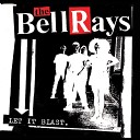 The BellRays - Get On Thru