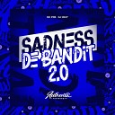 MC PRB feat DJ NKz7 - Sadness de Bandit 2 0