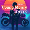 SMART - Young Money