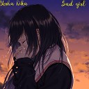 Yosha hika - Sad Girl