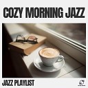Jazz Playlist - Background Jazz