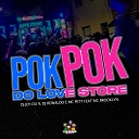 Dj J h du 9 Dj Reinaldo MC Pett feat MC… - Pok Pok do Love Store