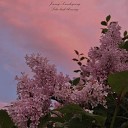 Jeremy Somedieyoung - Lilac Bush Blooming