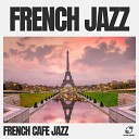 French Cafe Jazz - Brazilian Blend Bop