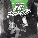 Project MEDEO - Bad Thoughts