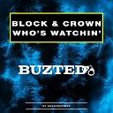 Block Crown - Who s Watchin Twilight Zone Mix