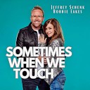 Jeffrey Schenk Bobbie Eakes - Sometimes When We Touch