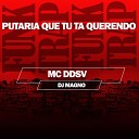 MC DDSV DJ MAGNO - Putaria Que Tu Ta Querendo