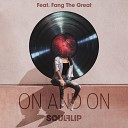 SOULFLIP Orchestra feat Fang the Great - On and On