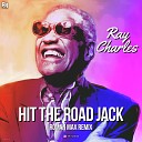 Ray Charles - Hit the Road Jack Roman Max Radio Remix