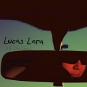 Lucas Lara - Double Check My Faith