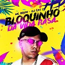 MC Brew DJ CRT ZS - Bloquinho da Vida Rasa