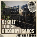 Gregory Isaacs Sekret Torch Top Secret Music - Just Kill a Sound