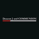 Deacon J and COMMUNION - Praise the Lord Today