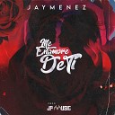 Jay Menez - Me Enamore de Ti