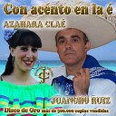 Juancho Ruiz El Charro Azahara Cla - La mochila azul Radio Edit
