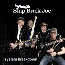 Slap Back Joe - Break That Chain