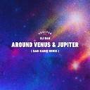 Eli Ran Sagi Kariv Forever Tel Aviv - Around Venus And Jupiter Sagi Kariv Remix