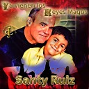 Juancho Ruiz El Charro feat Santy Ruiz - Ya Vienen los Reyes Magos