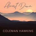 Coleman Hawkins - Almost Dawn