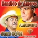 Juancho Ruiz El Charro Ruben Mu oz - Bandido de amores