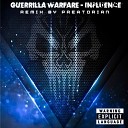 Guerrilla Warfare - Influence Preatorian Remix