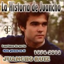 Juancho Ruiz El Charro feat Duo Gala - Lagrimas de novia Remastered