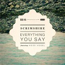 Scrimshire - Everything You Say Radio Edit