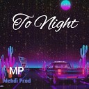 mehdi prod - To Night