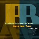 Van Luco feat Darian Crouse - When Night Falls ProFound Nation Remix
