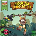 Tomoyoshi - Big Up All Junglists