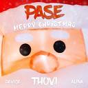 Pase THOVI AL NA feat Devize - Merry Christmas Radio Edit