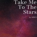 KRKN - Take Me to the Stars