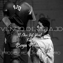 El Cheo Del Real feat Benja Montana - Vengo De Abajo