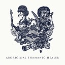 Aboriginal Native Music - Life Giving Spirit