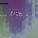 Kp Deep Mash feat Lyrical Angela - Paxao Van Luco Reviewed Mix