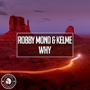 Robby Mond Kelme - Why
