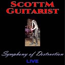 ScottMGuitarist - Symphony of Destruction Live