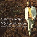 Salimov Rolan - Yigitni yolu movie sound track oban Zadeh