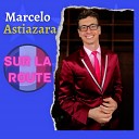 Marcelo Astiazara - Sur La Route