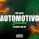 Mc DDSV Dj Kevyn do RC - Automotivo Bolad o