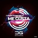 Ruben Rodriguez DJ - Me Gusta