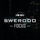 SWERODO - Focus