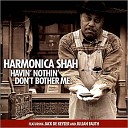 Harmonica Shah - I m Gonna Miss You Like The Devil